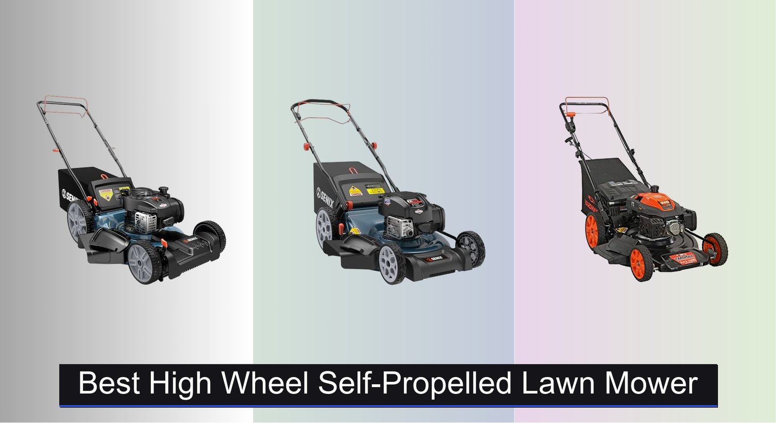 6 Best High Wheel Self-Propelled Lawn Mowers of 2025