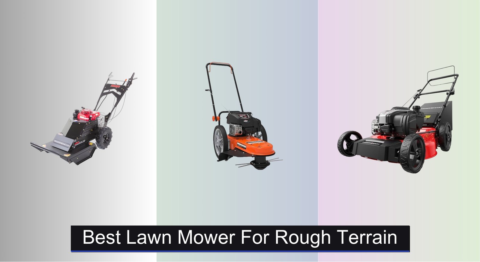 6 Best Lawn Mowers for Rough Terrain 2025 - Best Lawn Mower - Mowers For Uneven Lawn Terrain