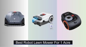 6 Best Robot Lawn Mowers for 1 Acre of 2025