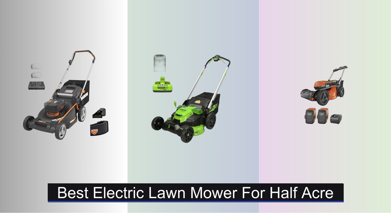7 Best Electric Lawn Mowers for Half Acre (2026 Guide)
