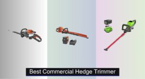 7 Best Commercial Hedge Trimmers of 2025