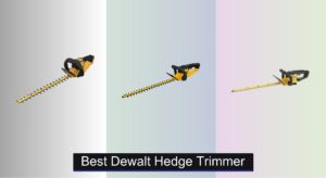 6 Best DeWalt Hedge Trimmers of 2025
