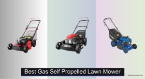 7 Best Gas Self Propelled Lawn Mowers 2026