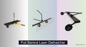 8 Best Pull Behind Lawn Dethatchers of 2026