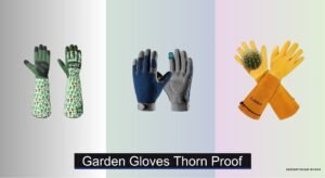 8 Best Thorn Proof Garden Gloves of 2026